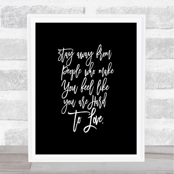 Stay Away Quote Print Black & White