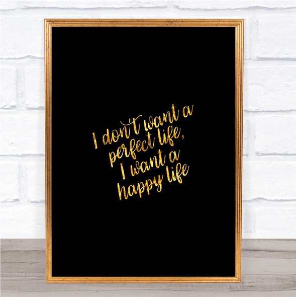 Perfect Life Quote Print Black & Gold Wall Art Picture