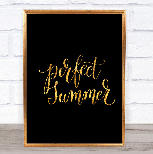 Perfect Summer Quote Print Black & Gold Wall Art Picture