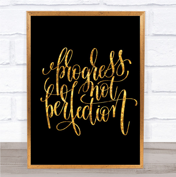 Progress Not Perfection Quote Print Black & Gold Wall Art Picture