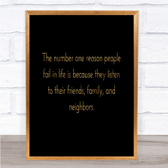 Reason People Fail Quote Print Black & Gold Wall Art Picture