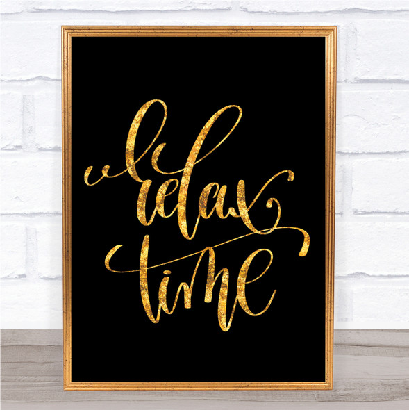 Relax Time Quote Print Black & Gold Wall Art Picture