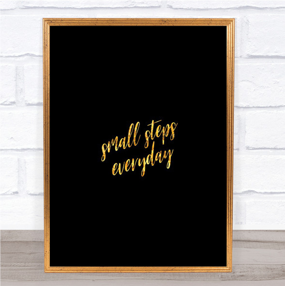Small Steps Quote Print Black & Gold Wall Art Picture