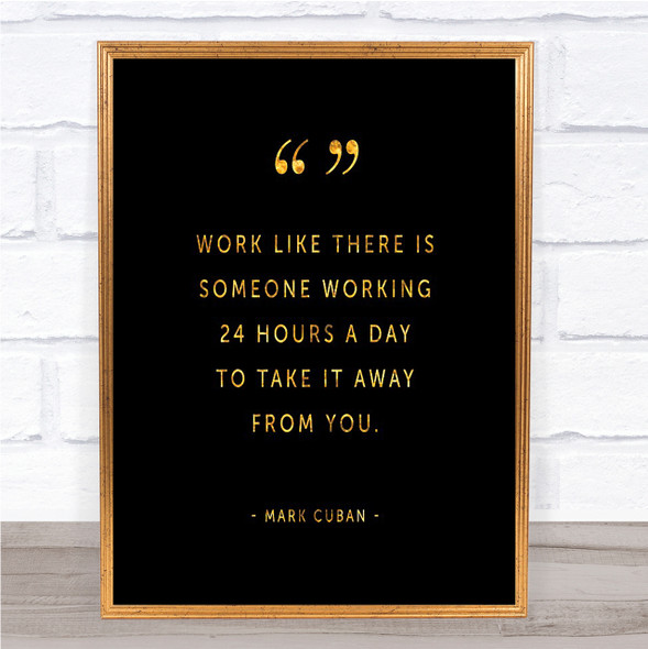Someone Working Quote Print Black & Gold Wall Art Picture