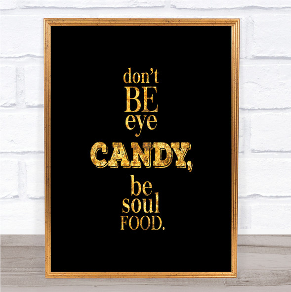 Soul Food Quote Print Black & Gold Wall Art Picture