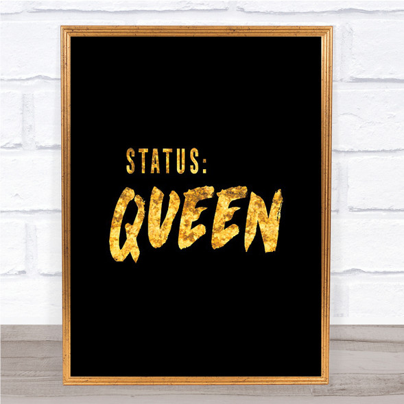 Status Queen Quote Print Black & Gold Wall Art Picture