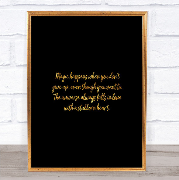 Stubborn Heart Quote Print Black & Gold Wall Art Picture