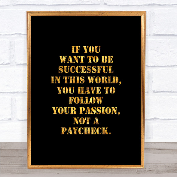 Successful In This World Quote Print Black & Gold Wall Art Picture