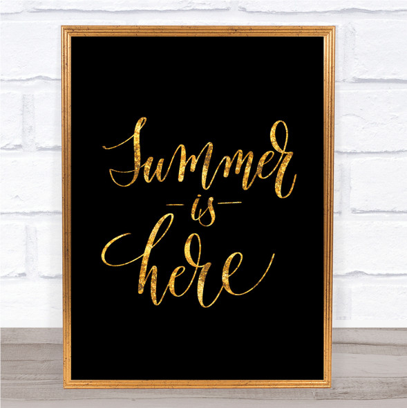 Summer Is Here Quote Print Black & Gold Wall Art Picture