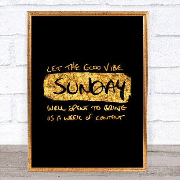 Sunday Well Spent Quote Print Black & Gold Wall Art Picture