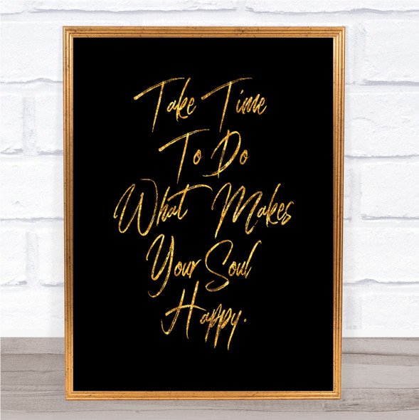Take Time Quote Print Black & Gold Wall Art Picture