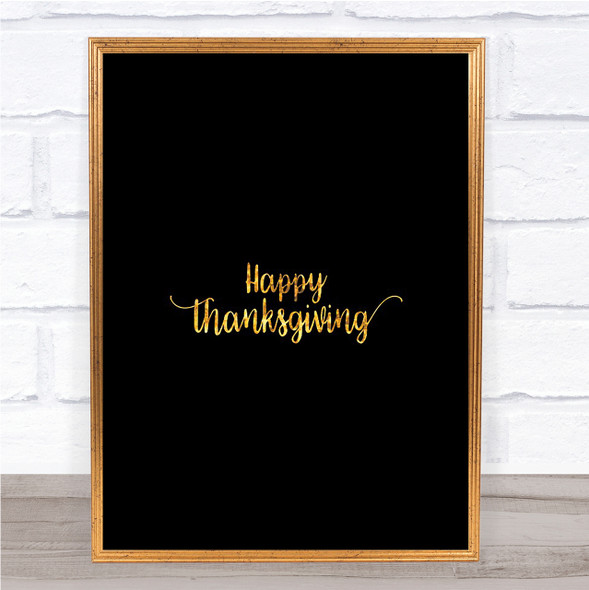 Thanksgiving Quote Print Black & Gold Wall Art Picture