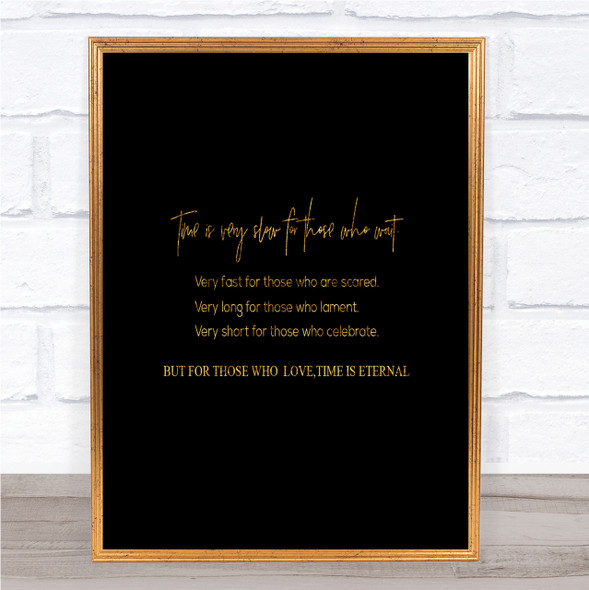 Time Is Slow Quote Print Black & Gold Wall Art Picture