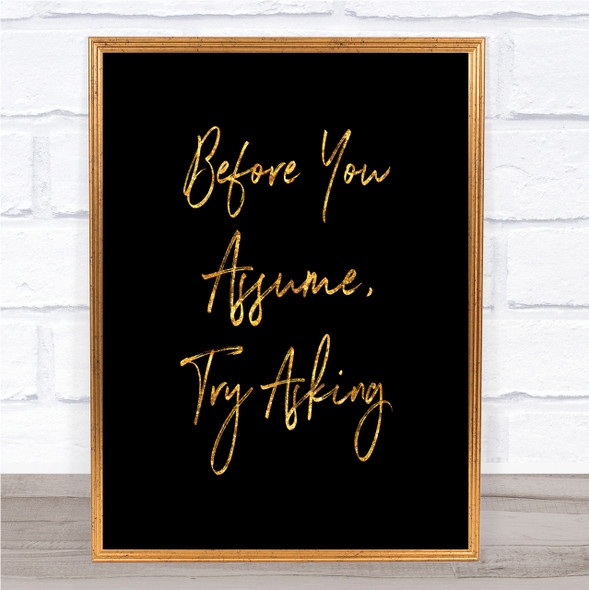 Try Asking Quote Print Black & Gold Wall Art Picture