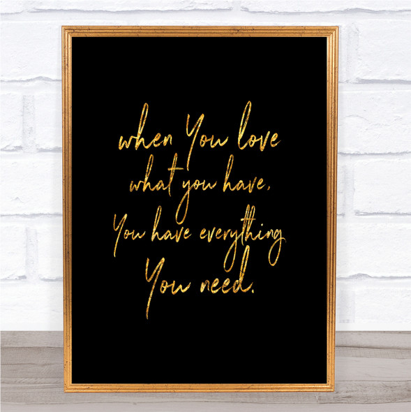 When You Love Quote Print Black & Gold Wall Art Picture