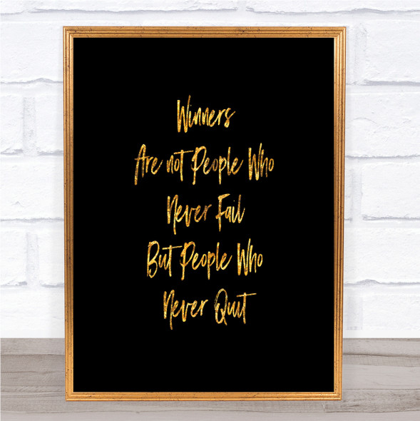 Winners Never Quit Quote Print Black & Gold Wall Art Picture