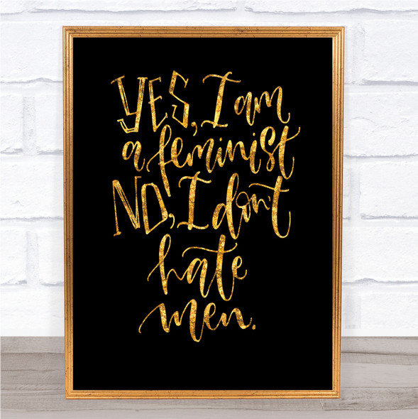 Yes Feminist Quote Print Black & Gold Wall Art Picture