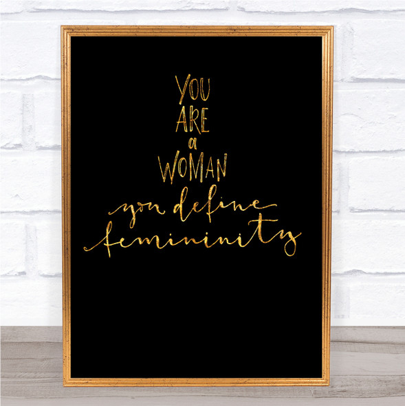 You Are A Woman Quote Print Black & Gold Wall Art Picture