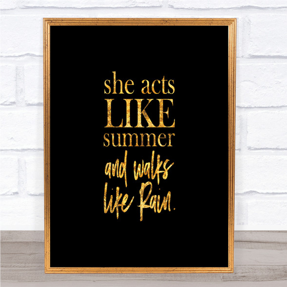 Acts Like Summer Quote Print Black & Gold Wall Art Picture