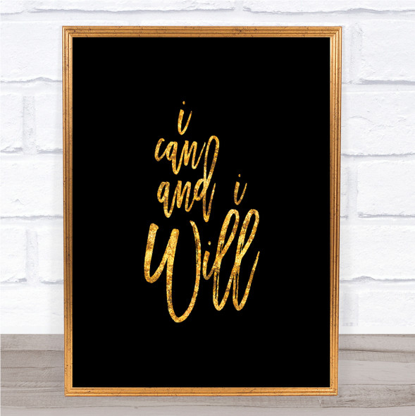 Can And Will Quote Print Black & Gold Wall Art Picture