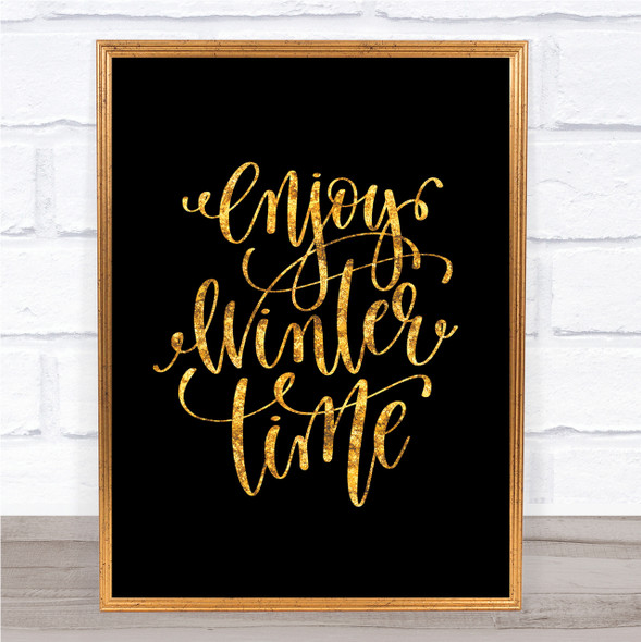 Christmas Enjoy Winter Quote Print Black & Gold Wall Art Picture