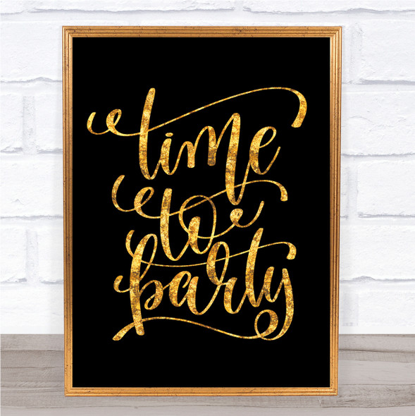 Christmas Time To Party Quote Print Black & Gold Wall Art Picture