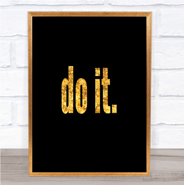 Do It Big Quote Print Black & Gold Wall Art Picture