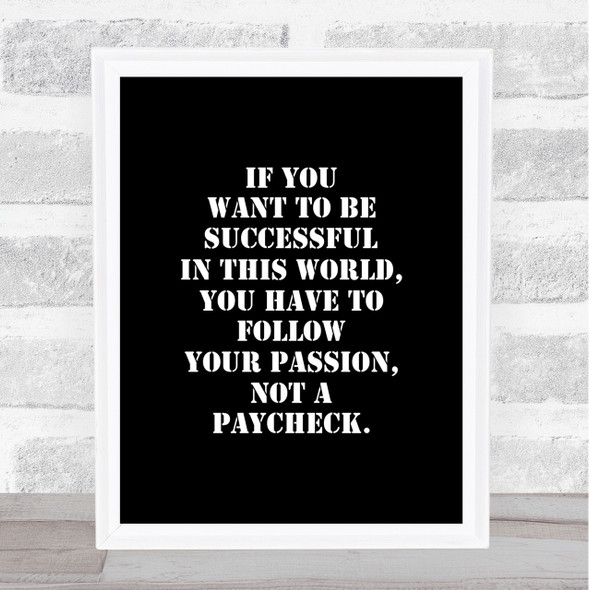 Successful In This World Quote Print Black & White