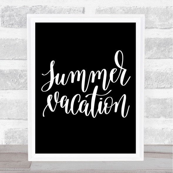 Summer Vacation Quote Print Black & White