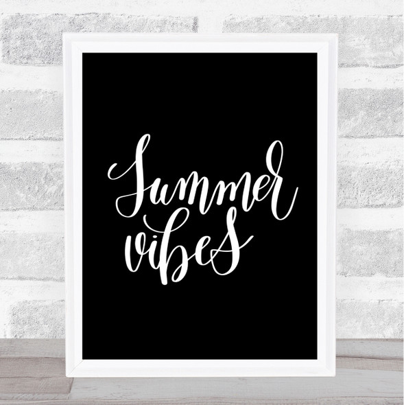 Summer Vibes Quote Print Black & White