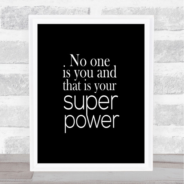 Super Power Quote Print Black & White