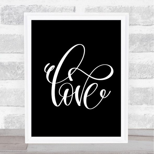 Swirly Love Quote Print Black & White