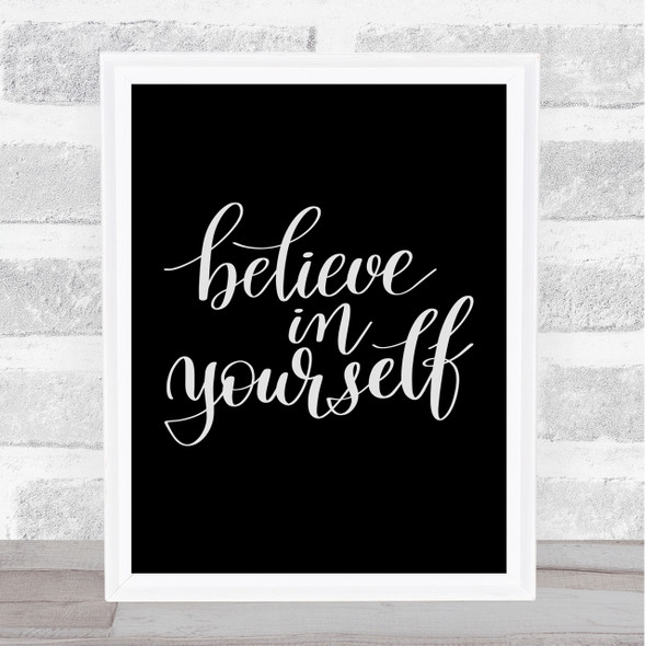 Believe In Yourself Swirl Quote Print Black & White
