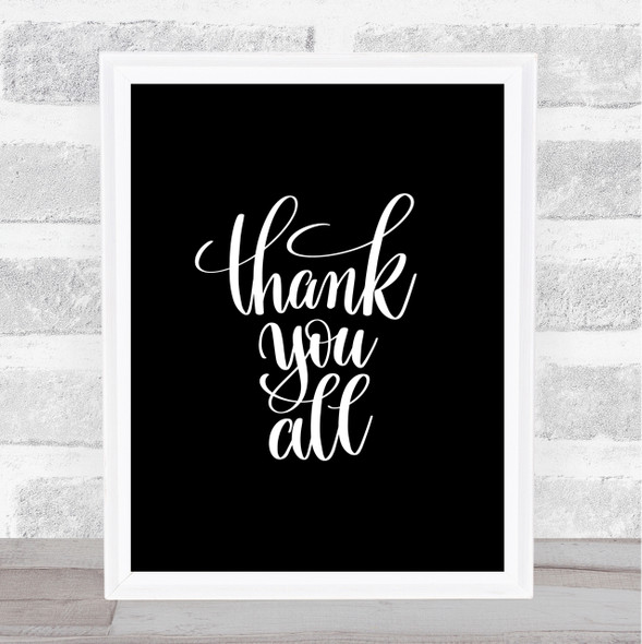 Thank You All Quote Print Black & White