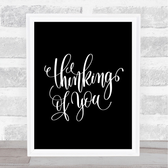 Thinking Of You Quote Print Black & White