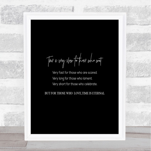 Time Is Slow Quote Print Black & White