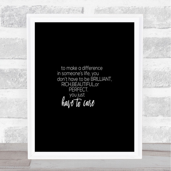 To Make A Difference Quote Print Black & White