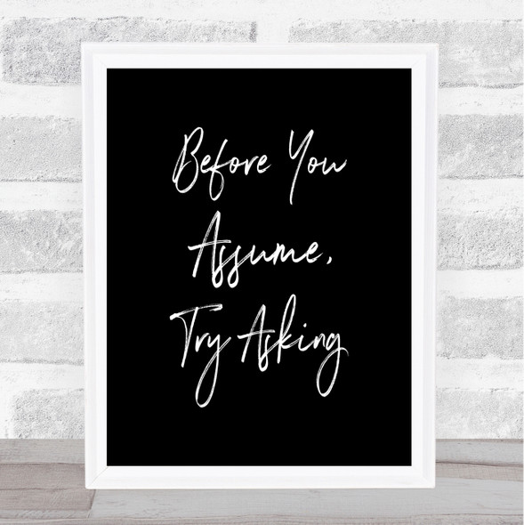 Try Asking Quote Print Black & White