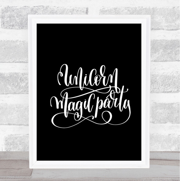 Unicorn Party Quote Print Black & White