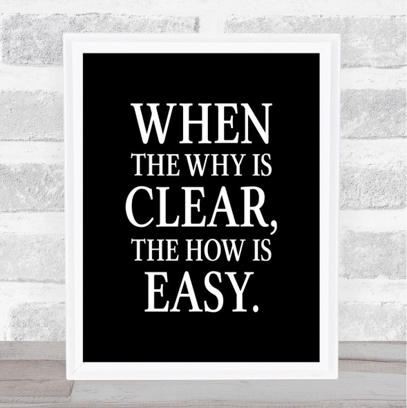 Why Is Clear Quote Print Black & White
