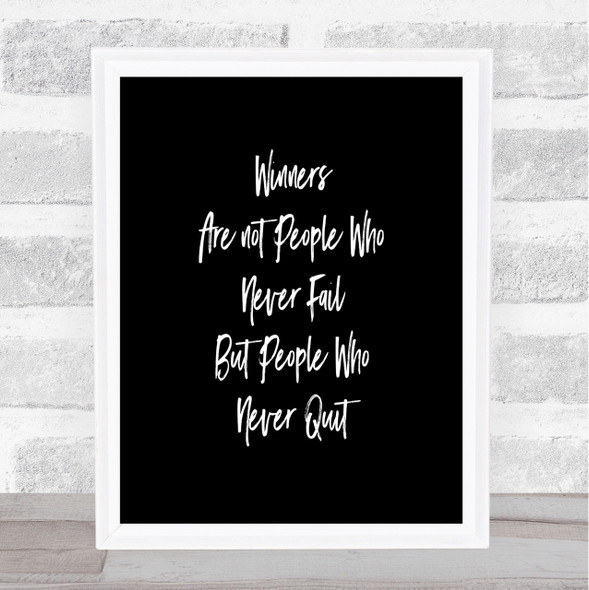 Winners Never Quit Quote Print Black & White