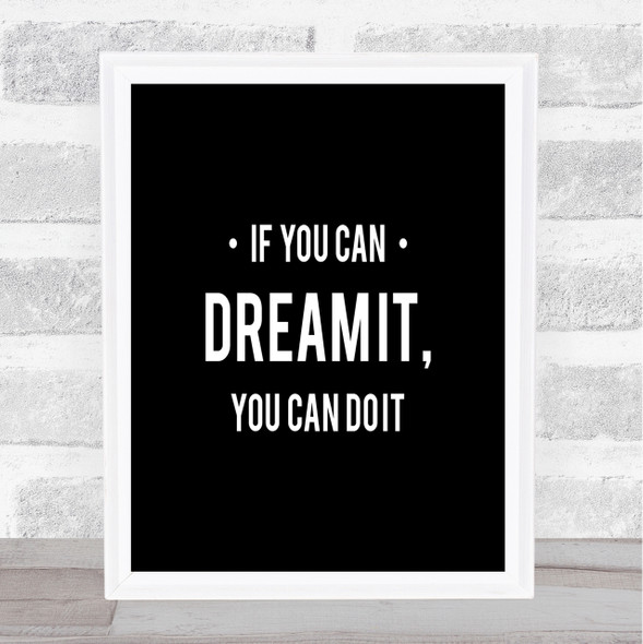 You Can Do It Quote Print Black & White