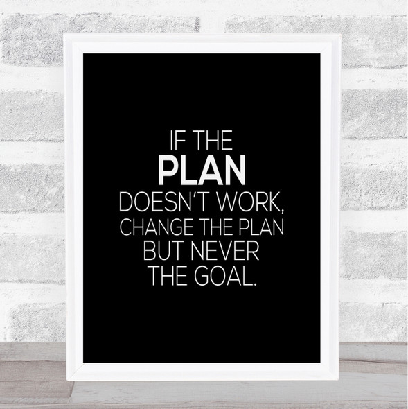 Change The Plan Quote Print Black & White