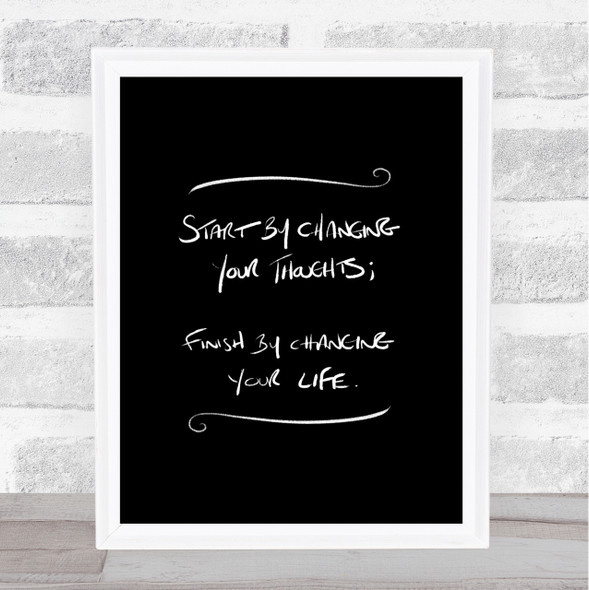 Change Thoughts Quote Print Black & White