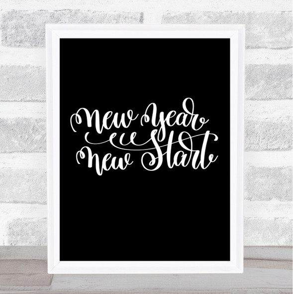 Christmas New Year New Start Quote Print Black & White