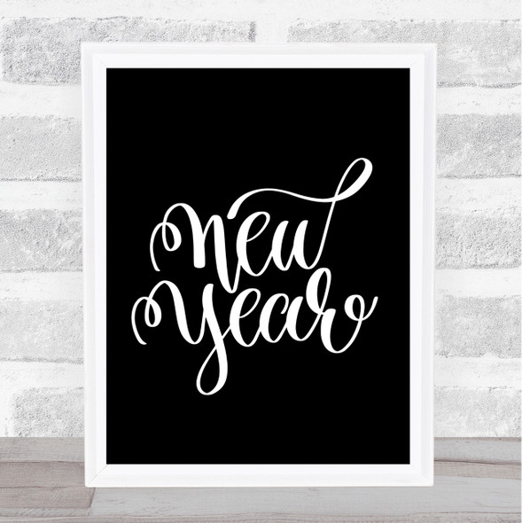 Christmas New Year Quote Print Black & White