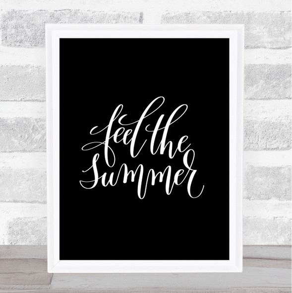 Feel The Summer Quote Print Black & White