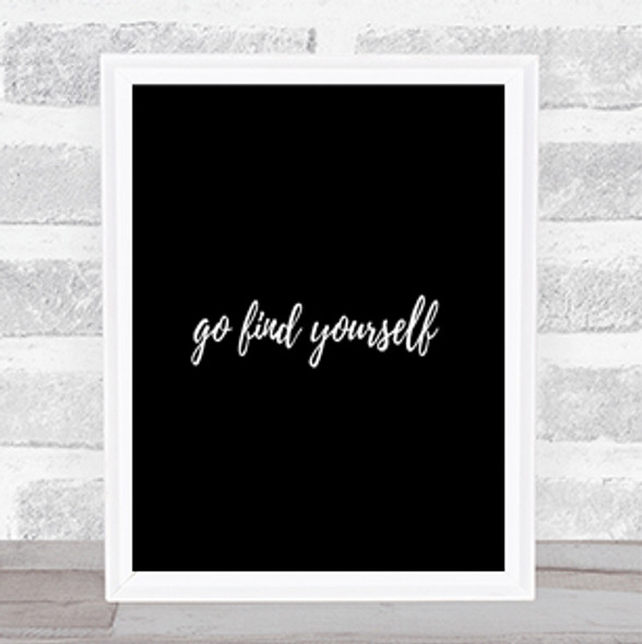 Find Yourself Quote Print Black & White