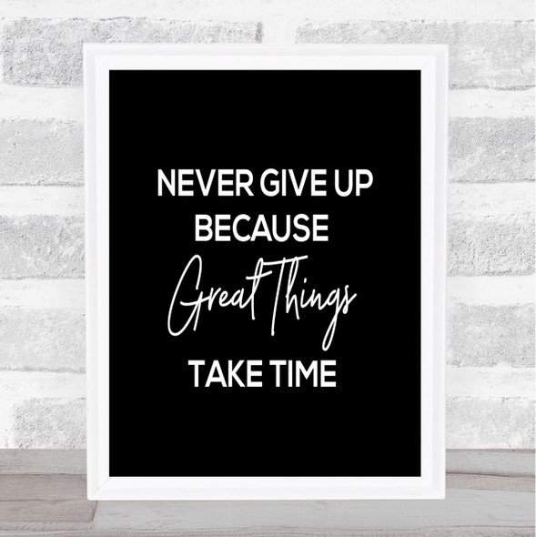 Great Things Quote Print Black & White