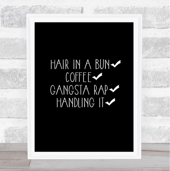 Handling It Quote Print Black & White